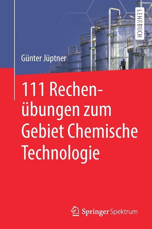 111 Rechen?ungen Zum Gebiet Chemische Technologie (Paperback, 1. Aufl. 2020)