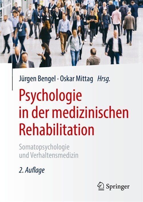 Psychologie in Der Medizinischen Rehabilitation: Somatopsychologie Und Verhaltensmedizin (Paperback, 2, 2., Aktual. Und)