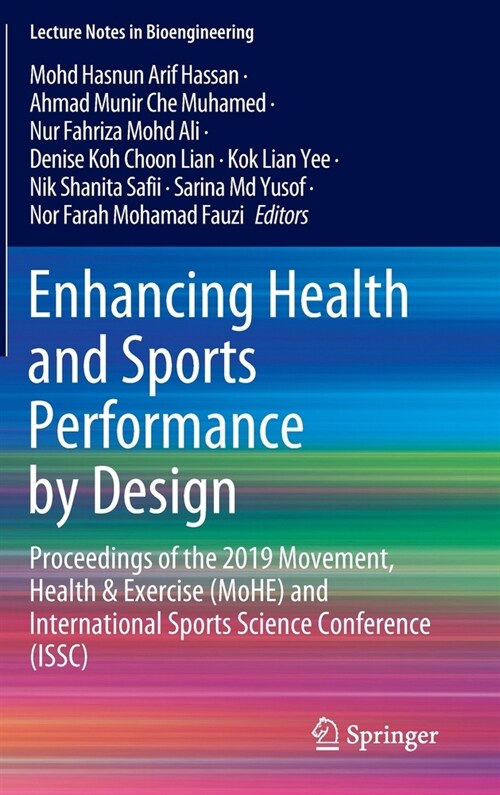 Enhancing Health and Sports Performance by Design: Proceedings of the 2019 Movement, Health & Exercise (Mohe) and International Sports Science Confere (Hardcover, 2020)