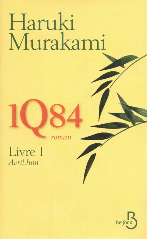 1Q84, Livre 1, Avril - Juin (Paperback)