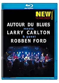 [수입] [블루레이] Autour Du Blues Meets Larry Carlton & Robben Ford - New Morning: The Paris Concert