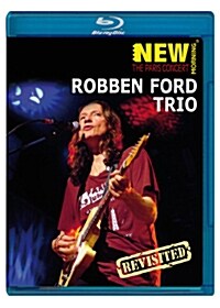 [중고] [수입] [블루레이] Robben Ford Trio - New Morning: The Paris Concert - Revisited