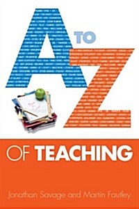 A-Z of Teaching (Paperback)