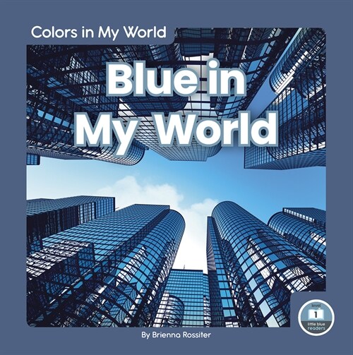 Blue in My World (Library Binding)