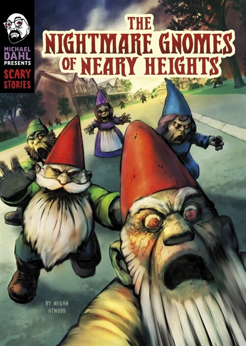 The Nightmare Gnomes of Neary Heights (Hardcover)