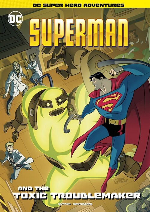 Superman and the Toxic Troublemaker (Hardcover)