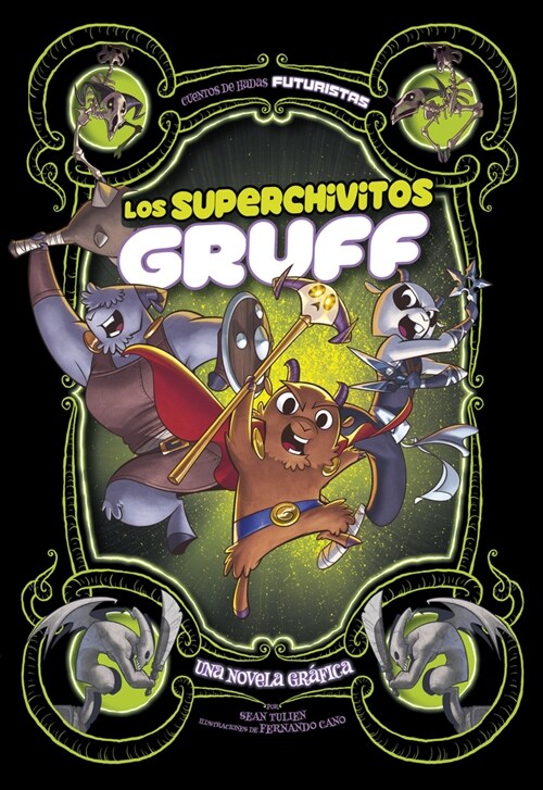 Los Superchivitos Gruff: Una Novela Gr?ica (Hardcover)