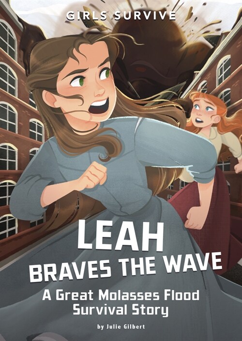 Leah Braves the Flood: A Great Molasses Flood Survival Story (Paperback)