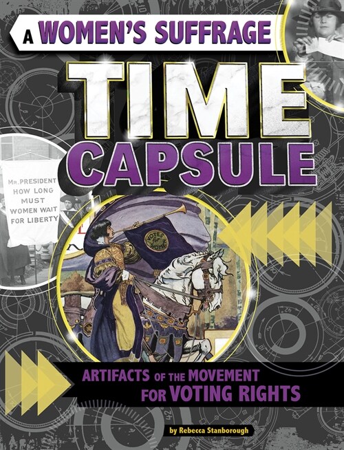 A Womens Suffrage Time Capsule: Artifacts of the Movement for Voting Rights (Paperback)