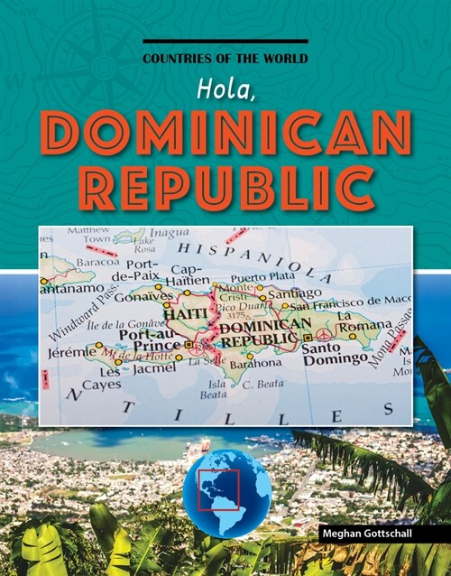 Hola, Dominican Republic (Library Binding)