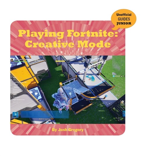 Playing Fortnite: Creative Mode (Paperback)