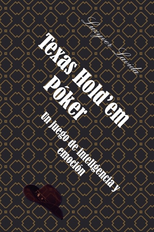 Texas Holdem P?er: Un juego de inteligencia y emoci? (Paperback)