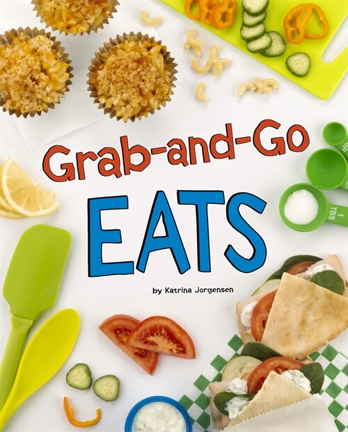 Grab-And-Go Eats (Hardcover)