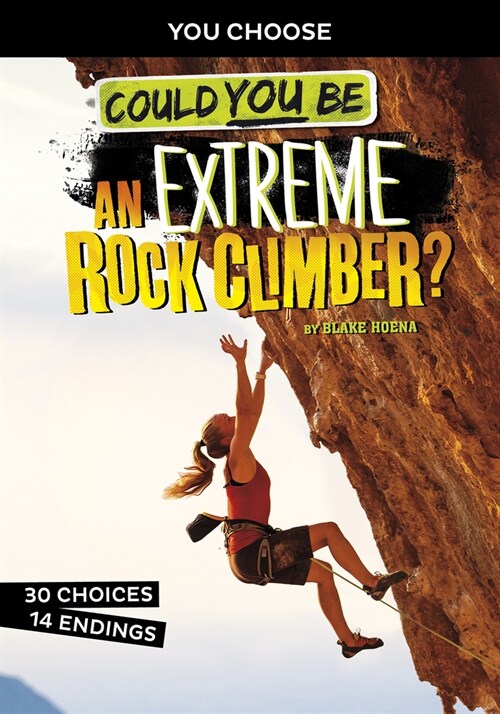 Could You Be an Extreme Rock Climber? (Hardcover)