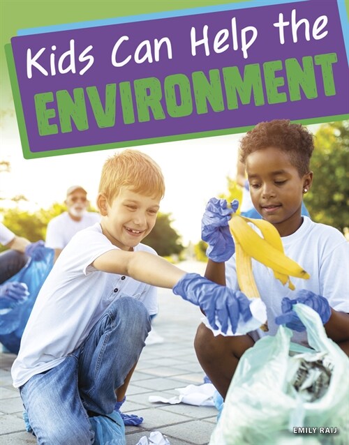 Kids Can Help the Environment (Hardcover)