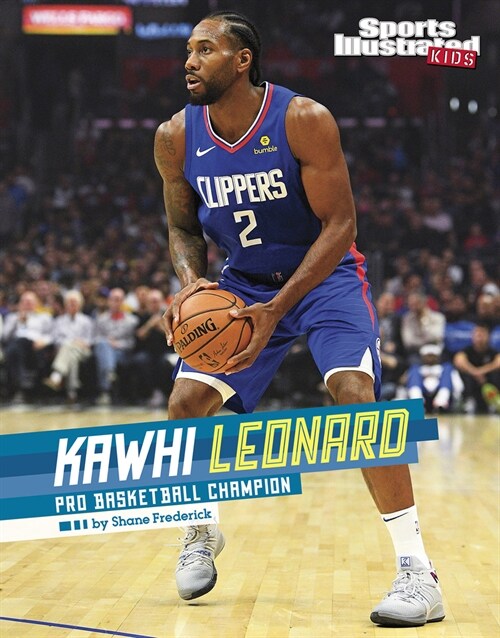 Kawhi Leonard: Pro Basketball Champion (Hardcover)