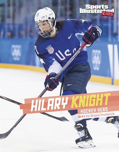 Hilary Knight: Hockey Hero (Hardcover)