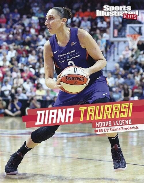 Diana Taurasi: Hoops Legend (Hardcover)
