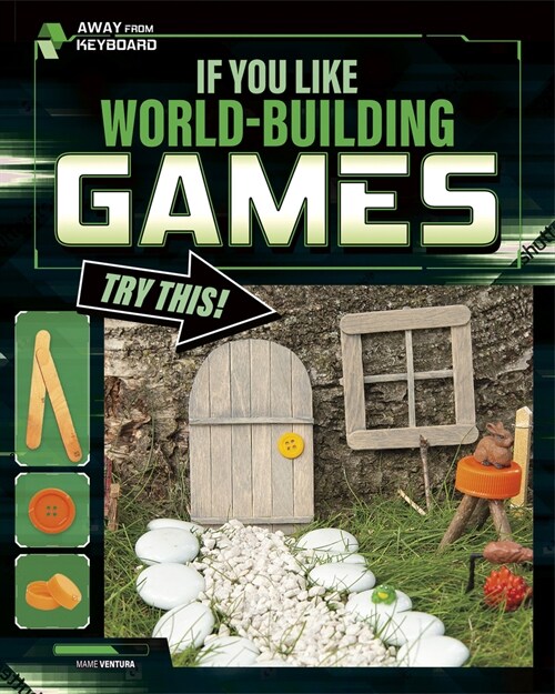 If You Like World-Building Games, Try This! (Hardcover)