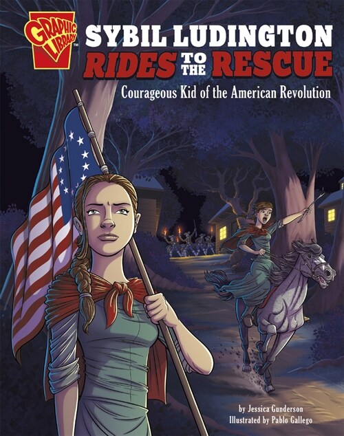 Sybil Ludington Rides to the Rescue: Courageous Kid of the American Revolution (Paperback)