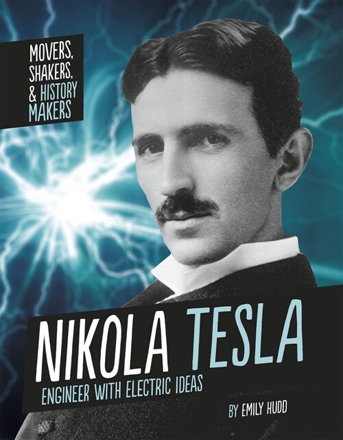 Nikola Tesla: Engineer with Electric Ideas (Paperback)