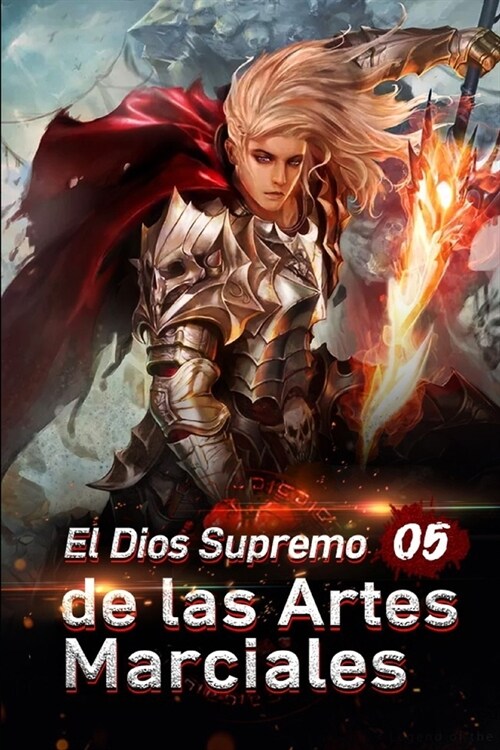 El Dios Supremo de las Artes Marciales 5: Enfr?tate a un oponente resistente en el reino misterioso (Paperback)