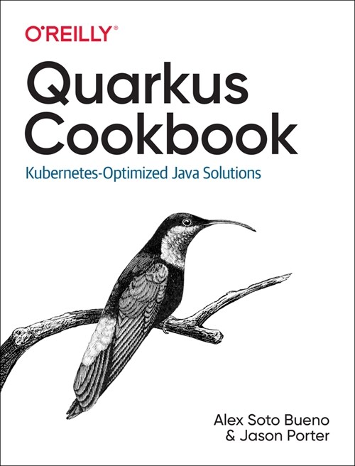 Quarkus Cookbook: Kubernetes-Optimized Java Solutions (Paperback)