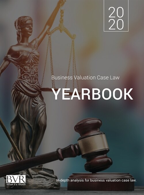 Business Valuation Case Law Yearbook, 2020 Edition (Hardcover)