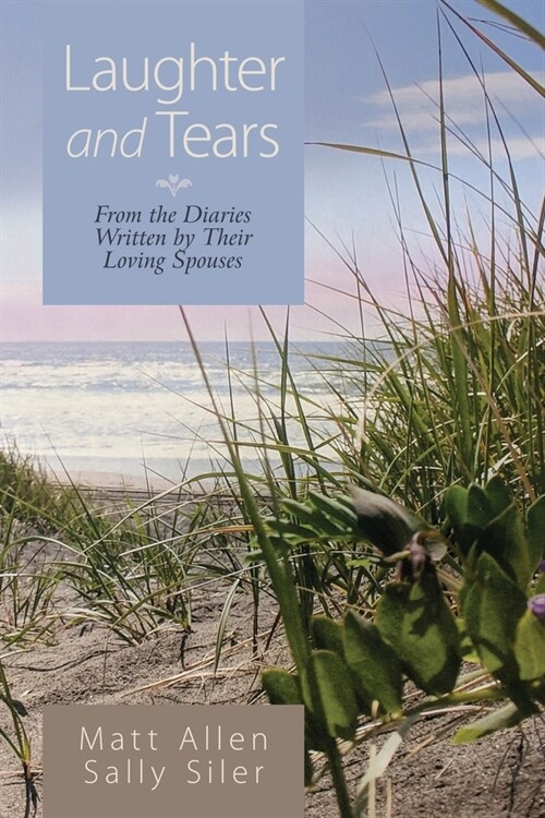 Laughter and Tears: From the Diaries Written by Their Loving Spouses (Paperback)