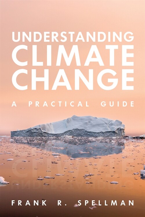 Understanding Climate Change: A Practical Guide (Paperback)