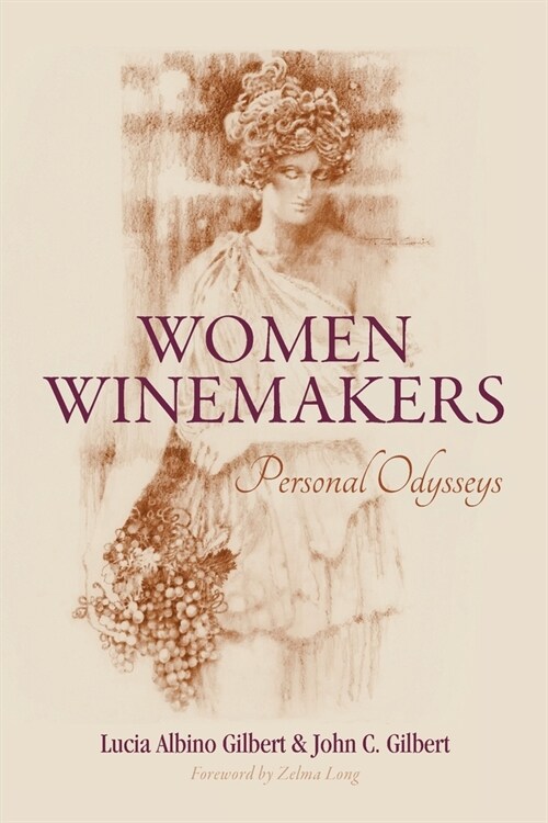 Women Winemakers: Personal Odysseys (Paperback)