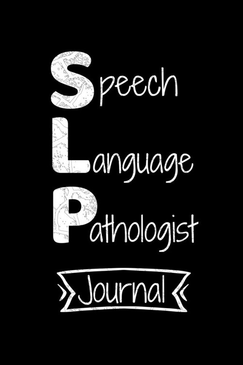 Speech Language Pathologist Journal: A Blank Lined Journal For Speech Language Pathologist (Paperback)