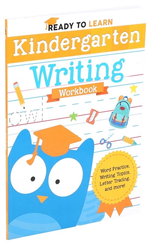 Ready to Learn: Kindergarten Writing Workbook: Word Practice, Writing Topics, Letter Tracing, and More! (Paperback)