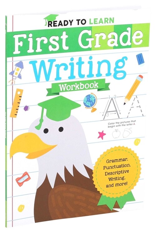 Ready to Learn: First Grade Writing Workbook: Grammar, Punctuation, Descriptive Writing, and More! (Paperback)