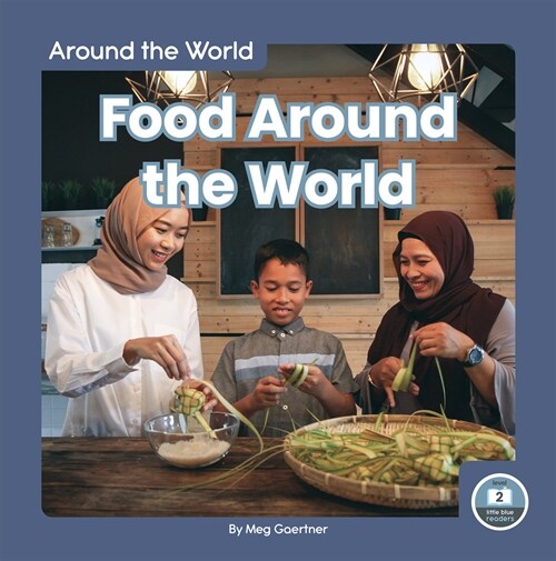 Food Around the World (Library Binding)
