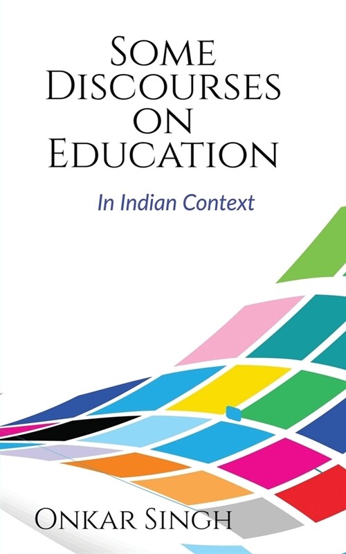 Some Discourses on Education (Paperback)