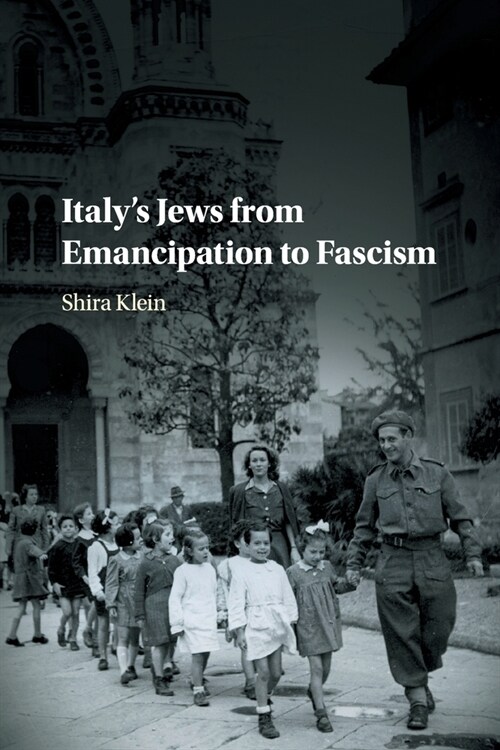 Italys Jews from Emancipation to Fascism (Paperback)