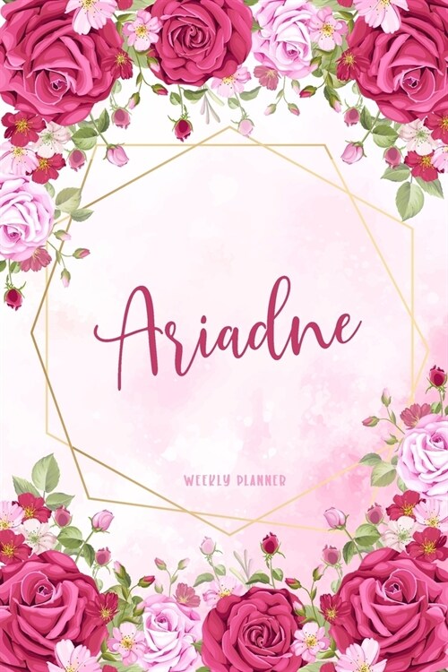 Ariadne Weekly Planner: Custom Personal Name To Do List Academic Schedule Logbook Appointment Notes School Supplies Time Management Watercolor (Paperback)