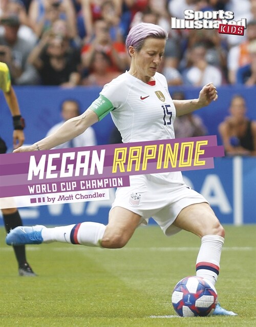 Megan Rapinoe: World Cup Champion (Hardcover)