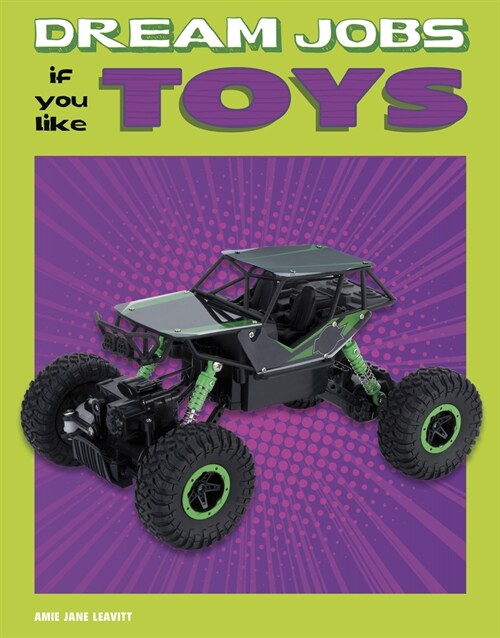 Dream Jobs If You Like Toys (Hardcover)