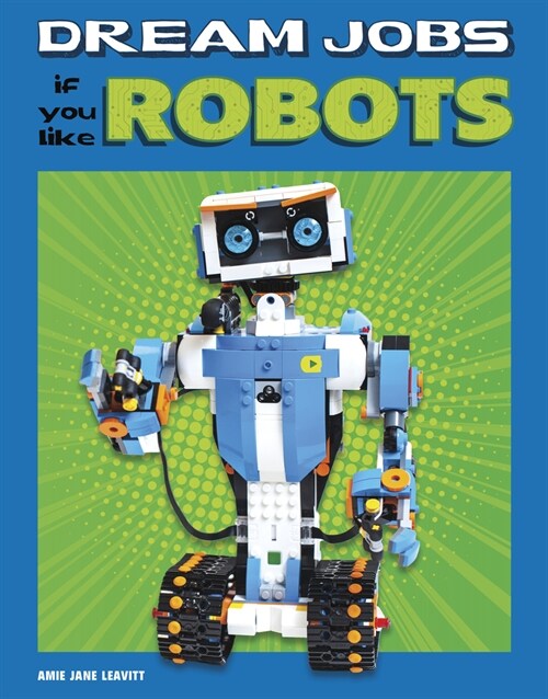 Dream Jobs If You Like Robots (Hardcover)