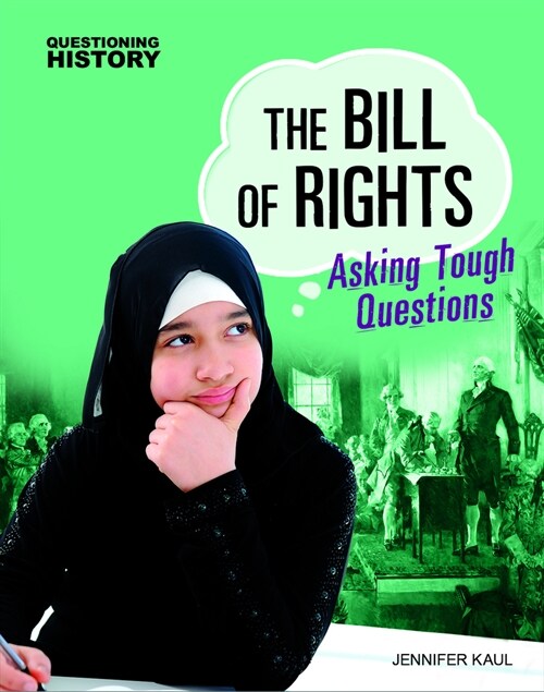 The Bill of Rights: Asking Tough Questions (Hardcover)