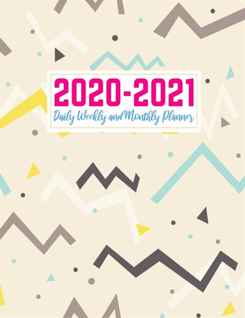 2020-2021 Daily Weekly and Monthly Planner: Cute Two Year Jan 1, 2020 - Dec 31, 2021 Calendar Organizer and Appointment Schedule Agenda Journal for Pe (Paperback)