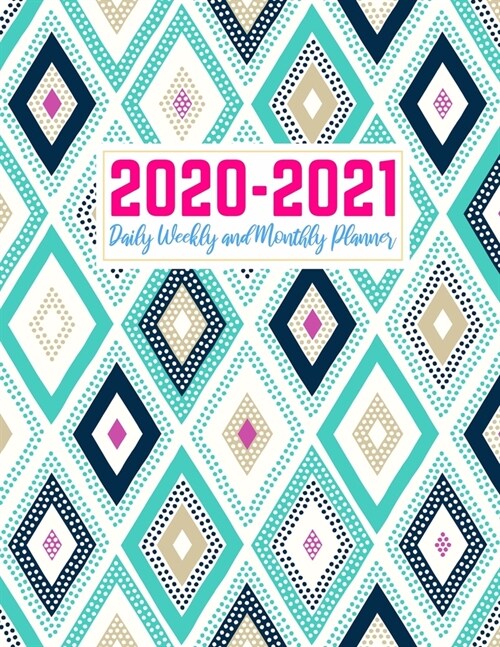 2020-2021 Daily Weekly and Monthly Planner: Nifty Two Year Jan 1, 2020 - Dec 31, 2021 Calendar Organizer and Appointment Schedule Agenda Journal for P (Paperback)