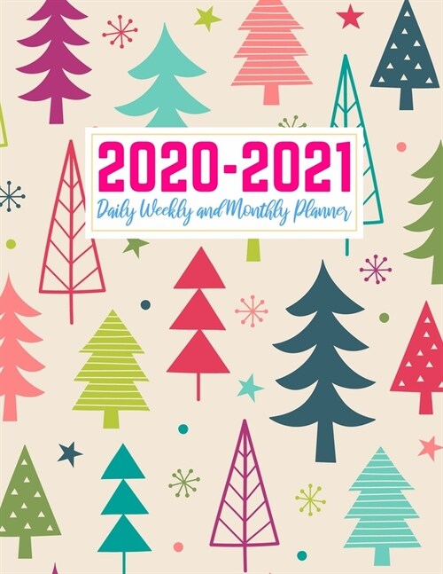 2020-2021 Daily Weekly and Monthly Planner: Simple Two Year Jan 1, 2020 - Dec 31, 2021 Calendar Organizer and Appointment Schedule Agenda Journal for (Paperback)