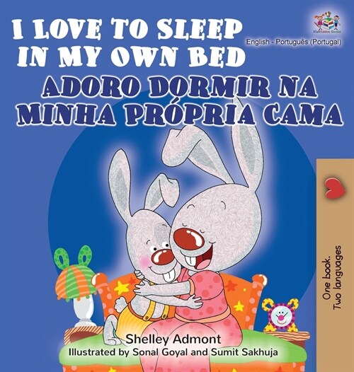 I Love to Sleep in My Own Bed Adoro Dormir na Minha Pr?ria Cama: English Portuguese Bilingual Book - Portugal (Hardcover)