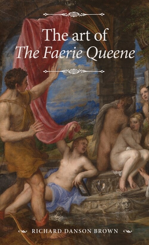The Art of the Faerie Queene (Paperback)