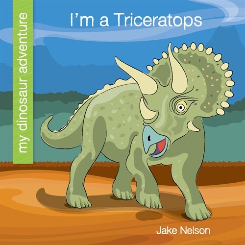 Im a Triceratops (Paperback)