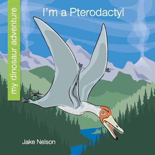 Im a Pterodactyl (Paperback)