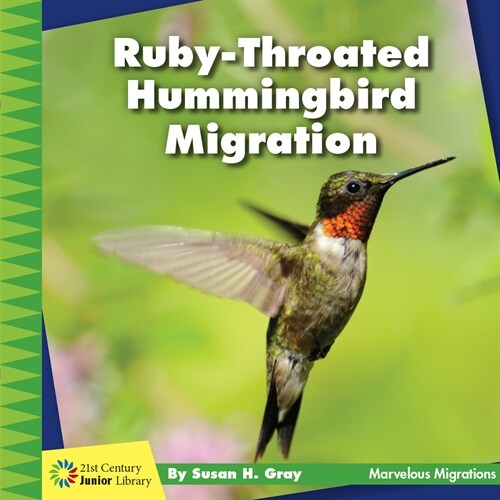 Ruby-Throated Hummingbird Migration (Paperback)